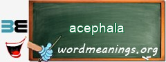 WordMeaning blackboard for acephala